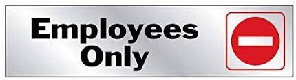 Hy-Ko Products Employees Only, Self Adhesive Vinyl Graphic